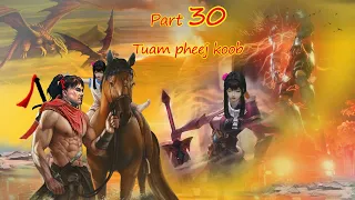 Tuam Pheej Koob The Legendary Dream Hunter ( Part 30 ) 10/26/2021