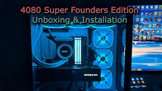 Nvidia RTX 4080 Super Founders Edition | Unboxing & Install.