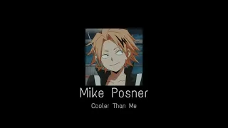 Mike Posner - Cooler Than Me (Slowed)