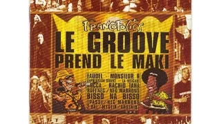 Le Groove prend le Maki - Francofolies - Hip-Hop Folies (1998)