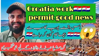 Croatia Work Permit Croatia Complete Information Pakistan Top Number One Agency Name