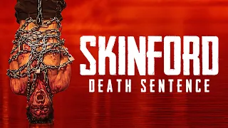 SKINFORD DEATH SENTENCE | OFFICIAL TRAILER