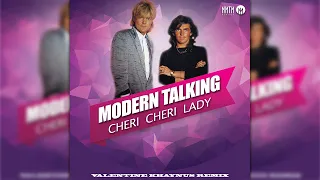 Modern Talking - Cheri cheri lady (Valentine Khaynus remix)