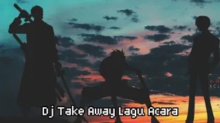 🏝️TAKE AWAY LAGU ACARA 2022 [By EXEL RIDHO VIRAL TIKTOK]