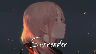 ♪ Nightcore - Surrender (Lyrics) [TikTok Song]