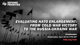 Evaluating NATO enlargement: From Cold War victory to the Russia-Ukraine war