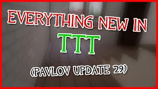 Everything New In Pavlov TTT (Update 29)