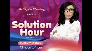 ||SOLUTION HOUR || A TIME OF PRAYER TIME DR SYLVIA BLESSINGS || 11-01-2022