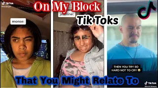 On My Block Tik Toks That You Might Relate To || (SPOILERS)