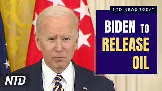 Biden to Release of 1m Barrels of Oil a Day; Kremlin Responds to US Intelligence Claims on Putin