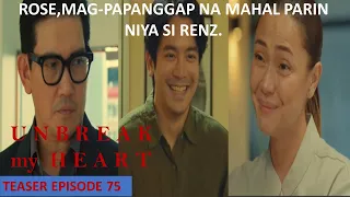 RENZ MAHUHULOG SA PATIBONG NILA MATT AT ROSE|UNBREAK MY HEART|TEASER EPISODE 75|OCTOBER 04,2023