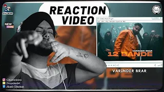 Reaction on 12 Bande - Varinder Brar