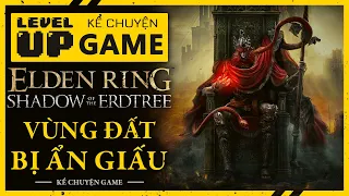 ELDEN RING, Shadow of the Erdtree DLC - Vùng Đất Bị Ẩn Giấu Land of Shadow | #KeChuyenGame