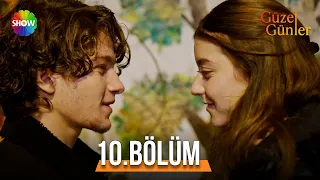 Güzel Günler 10. Bölüm  @guzelgunlerdizi