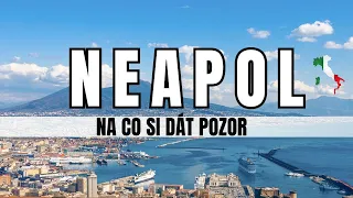 🇮🇹 Itálie - NEAPOL - tipy, fakta, zajímavosti, na co se připravit