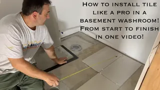 How to install tile in a basement washroom floor on concrete like a pro! Start to finish