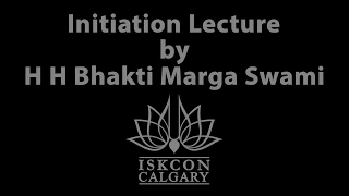 Initiation Lecture by H H BHakti Marga Swami