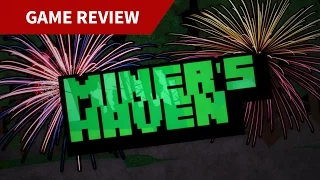 Miner's Haven Review