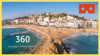 Video 360 VR Blanes -  Costa Brava
