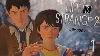 HE HAS THE POWER | Life is Strange 2: Episode 2 - Part 1