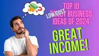 Top 10 Low Cost Business Ideas for 2024