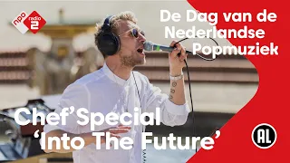 Chef'Special live met Into The Future | De Dag van de Nederlandse Popmuziek | NPO Radio 2 Gemist