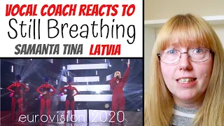 Vocal Coach Reacts to 'Still Breathing' Samanta Tina - Latvia Eurovision 2020