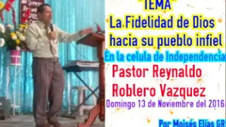 Tema 12 | La fidelidad de Dios hacia su pueblo infiel | Pastor Reynaldo Roblero Vazquez