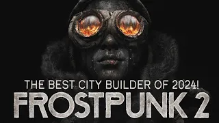 FIRST LOOK At Frostpunk 2!! - Most Anticipated Survival City Builder of 2024!