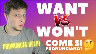 Pronunciation Practice (Want vs Won't + Altri)