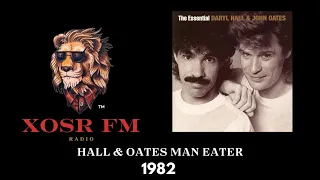 DARYL HALL & JOHN OATES MANEATER 1982 XOSR FM