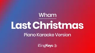 Last Christmas - Wham - Slow Piano Karaoke Instrumental - Original Key