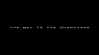 wNv - The Way to the Champions (4k)