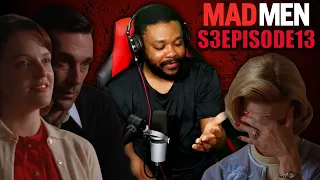 YOU DID THIS TO YOURSELF DON! MADMEN SEASON 3 EPISODE 13 REACTION || "Shut the Door. Have a Seat"