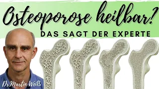 Ist Osteoporose heilbar? Was hilft wirklich? Dr. Martin Weiß