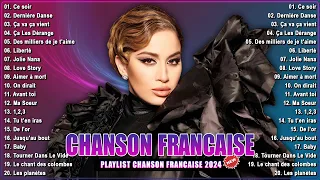 Chansons Francaise 2024 - Nouveauté Musique 2024 - La Zarra, Amir, Indila, Vitaa, Slimane, Soolking