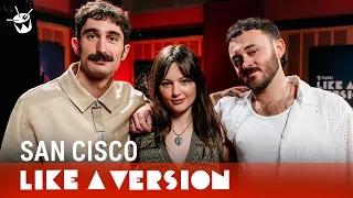 San Cisco - 'Summer Days' (live for Like A Version)