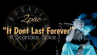 2pac, Scarface, Spice 1 "It Dont Last Forever"