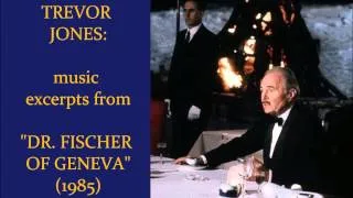 Trevor Jones: music from Dr. Fischer of Geneva (1985)