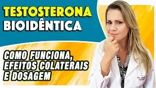 Testosterona Bioidêntica – Como Funciona, Efeitos Colaterais e Dosagem [CUIDADOS]