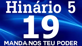 HINO 19 CCB - Manda-nos Teu Poder - HINÁRIO 5 COM LETRAS