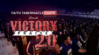 Faith Tabernacle Choir | Victory Praise 2.0