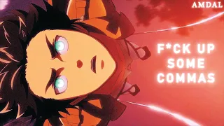 F*CK UP SOME COMMAS [AMV]