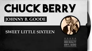 Chuck Berry - Johnny B. Goode & Sweet Little Sixteen [HQ Vinyl Audio]