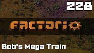 Let's Play Factorio Bob's Mega Train Part 228