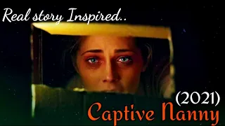 The Captive Nanny 2020 explained in hindi | real story based movie explained in hindi