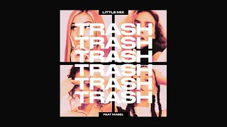 Little Mix feat. Mabel - Trash (Remix / Mashup by Me)