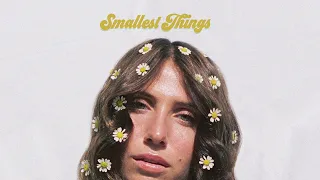 Lily Meola - Smallest Things (Official Lyric Video)