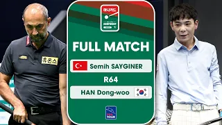 FULL MATCH: Semih SAYGINER - HAN Dong-woo | PBA R64 | Hana Card Championship 2023