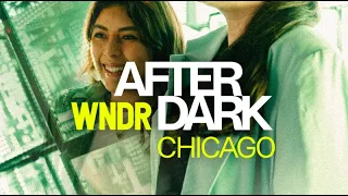 WNDR After Dark: Summertime Chi